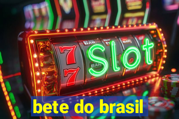 bete do brasil